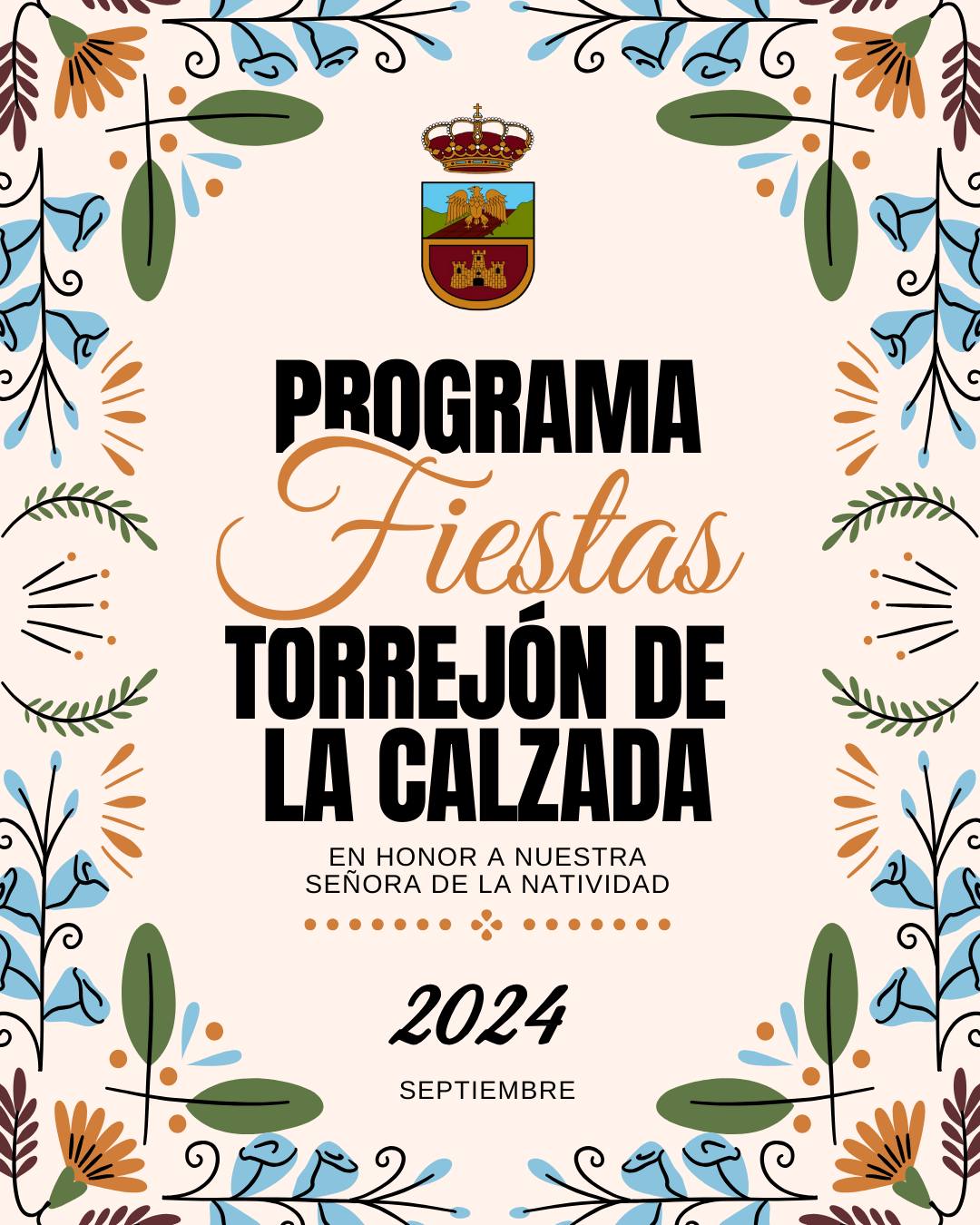 Fiestas patronales en honor a Nuestra Señora de la Natividad 2024 Torrejón de la Calzada